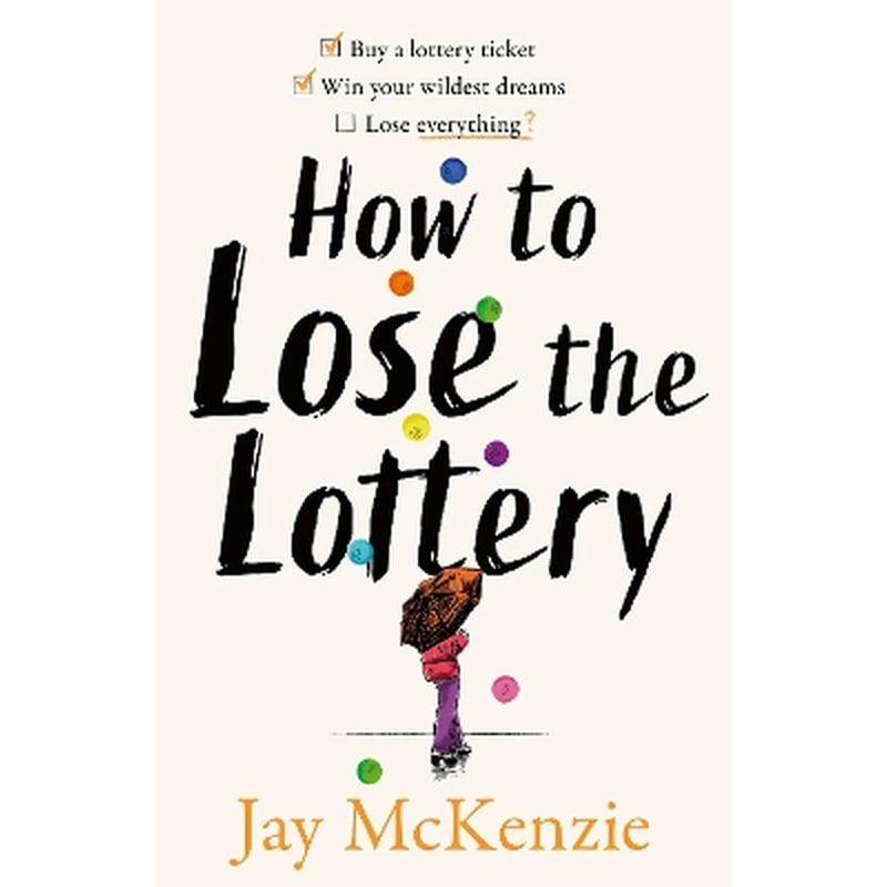 How to Lose the Lottery