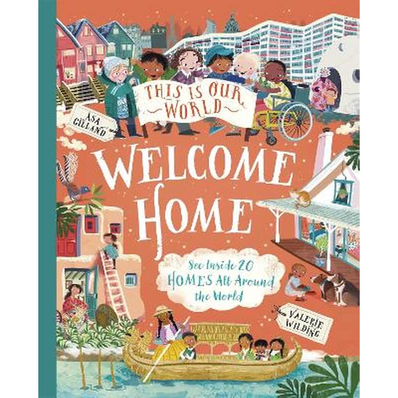 This Is Our World Welcome Home