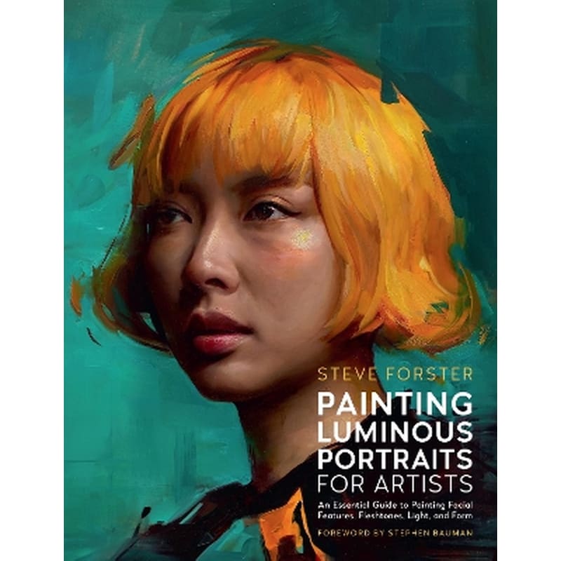 Painting Luminous Portraits for Artists