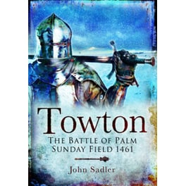 Towton- The Battle of Palm Sunday Field