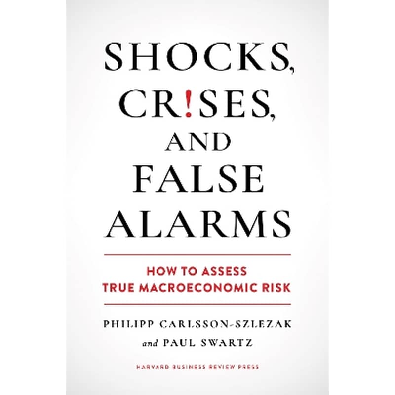 Shocks, Crises, and False Alarms