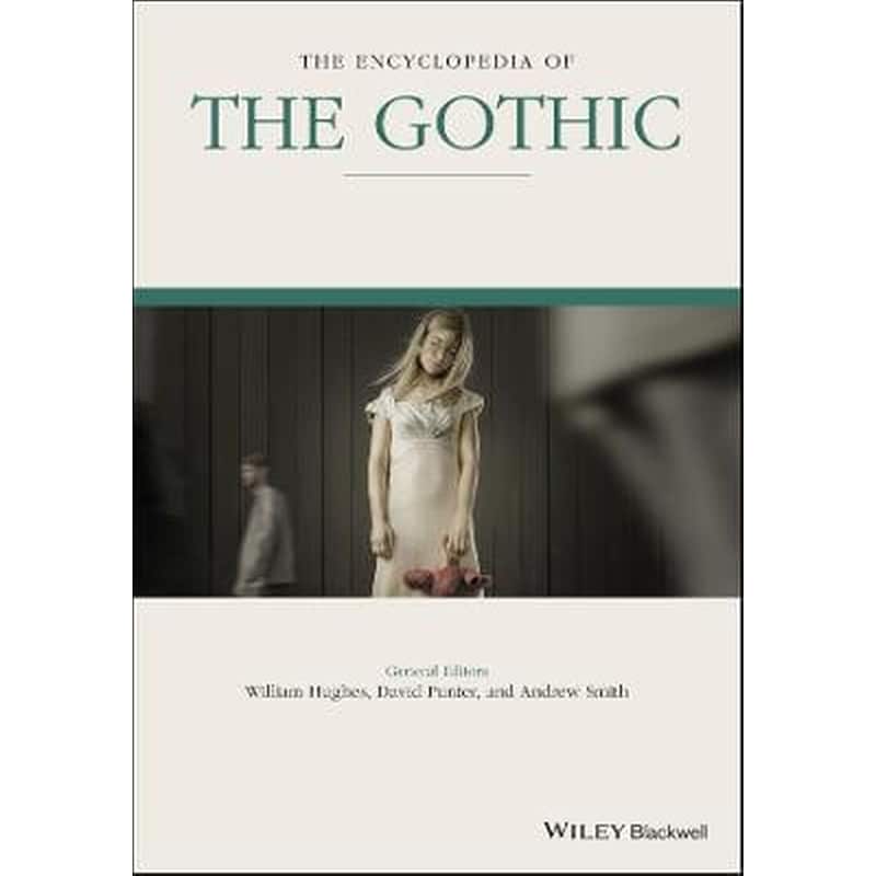 The Encyclopedia of the Gothic