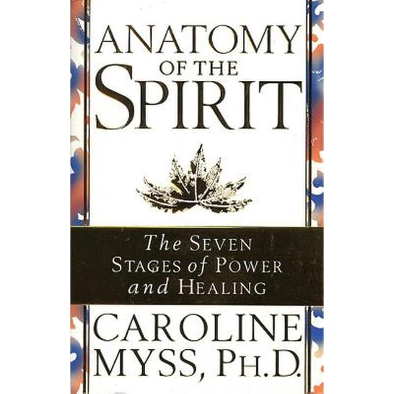 Anatomy Of The Spirit
