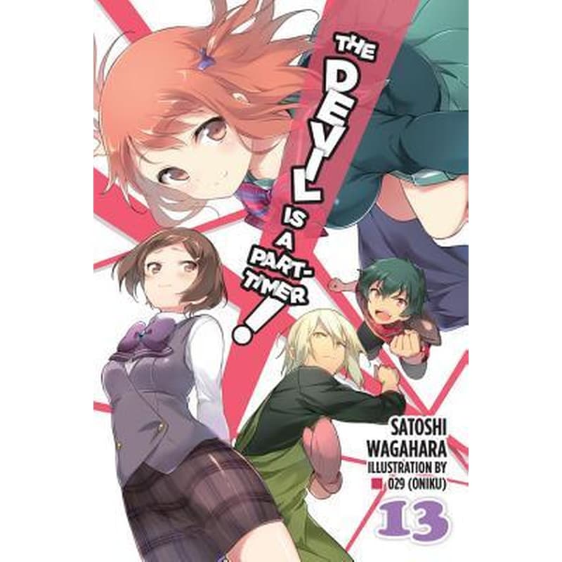 Devil is a Part-Timer!, Vol. 13 (light novel)