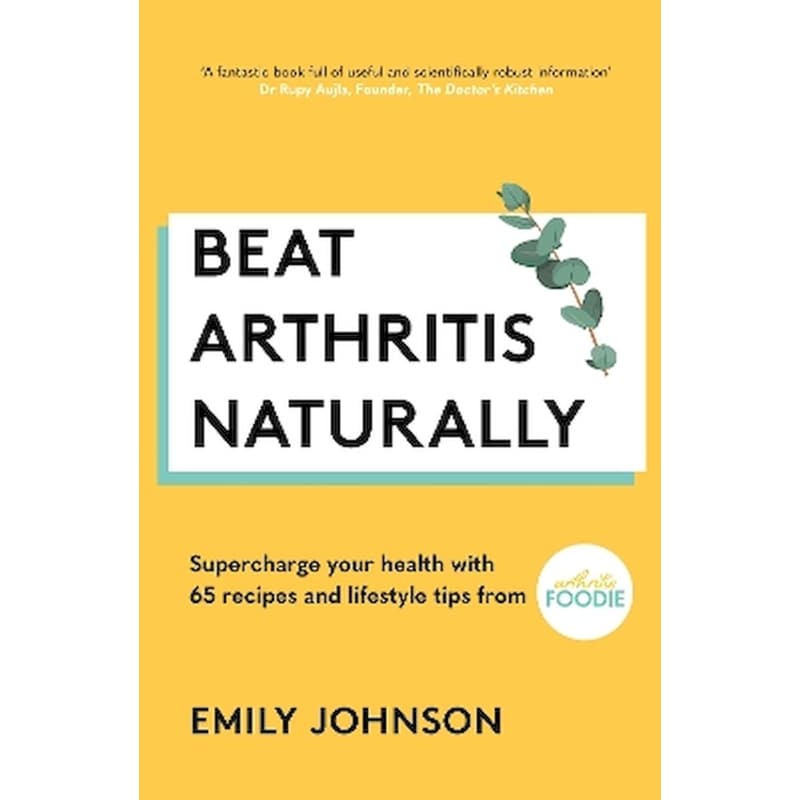 Beat Arthritis Naturally