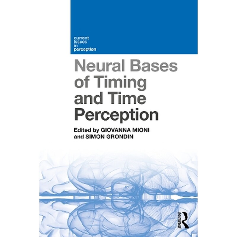 Neural Bases of Timing and Time Perception