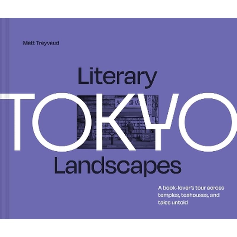 Literary Landscapes: Tokyo