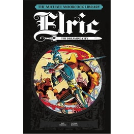 The Michael Moorcock Library - Elric Vol. 3 Dreaming City