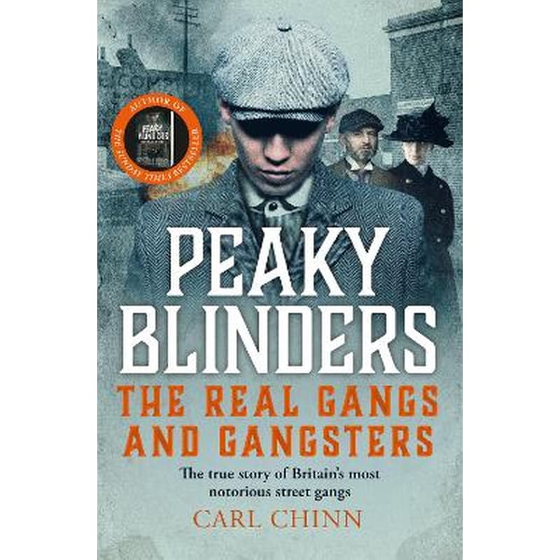 Peaky Blinders - The Real Gangs and Gangsters