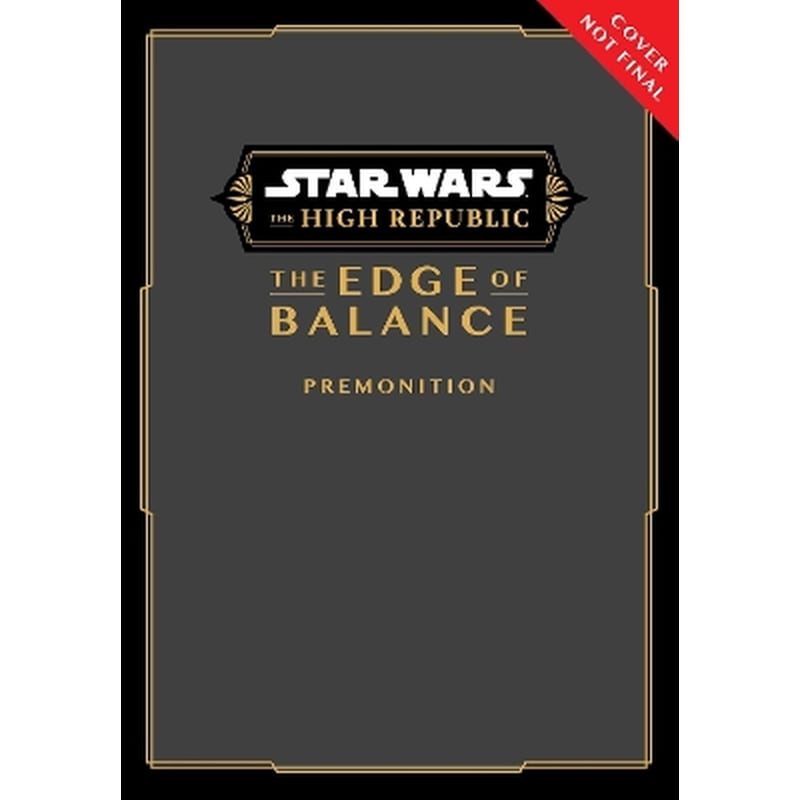 Star Wars: The High Republic, The Edge of Balance: Premonition