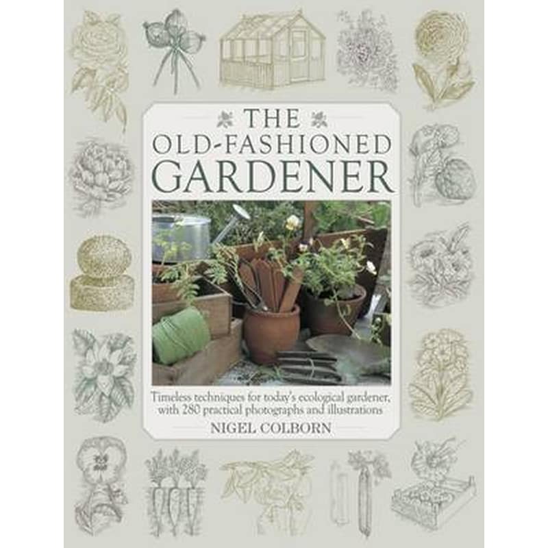 The Old Fashioned Gardener