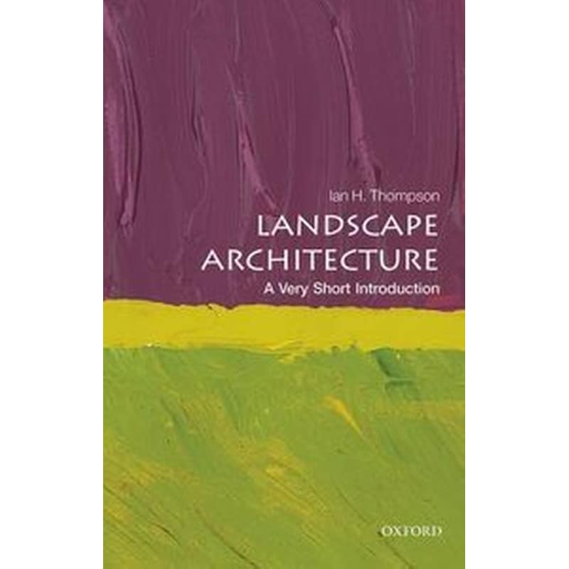 Landscape Architecture- A Very Short Introduction