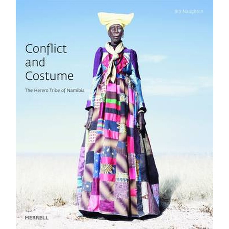 Conflict and Costume- The Herero Tribe of Namibia