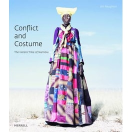 Conflict and Costume- The Herero Tribe of Namibia