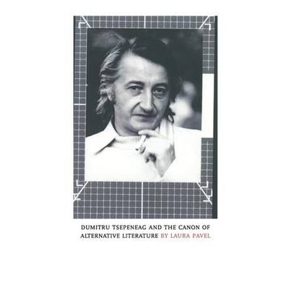 Dumitru Tsepeneag and the Canon of Alternative Literature image 0