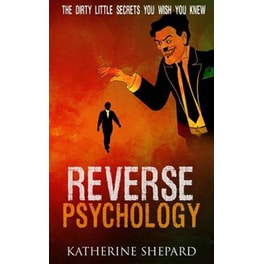 Reverse Psychology