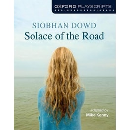 Oxford Playscripts: Solace of the Road