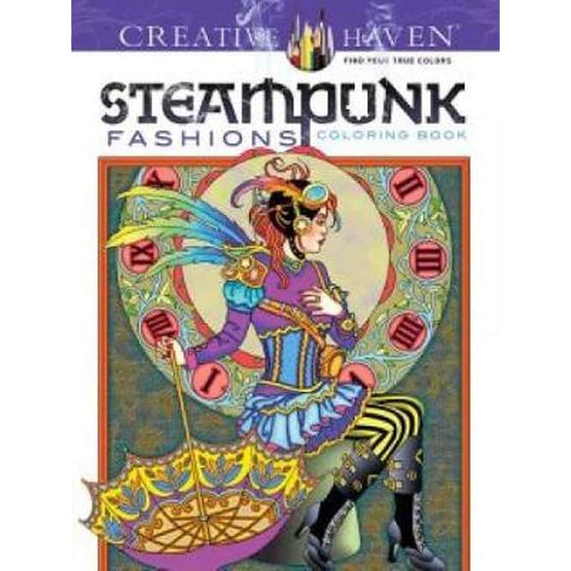 Creative Haven Steampunk Fashions Coloring Book