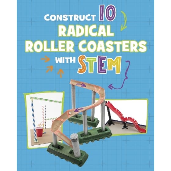 Construct 10 Radical Roller Coasters with STEM image 0