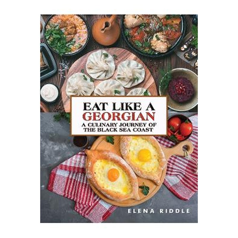 Eat Like a Georgian – a Culinary Journey of the Black Sea Coast