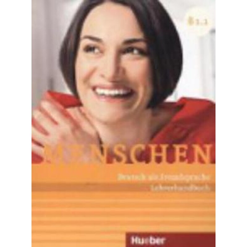 Menschen sechsbandige Ausgabe - Lehrerhandbuch B1.1