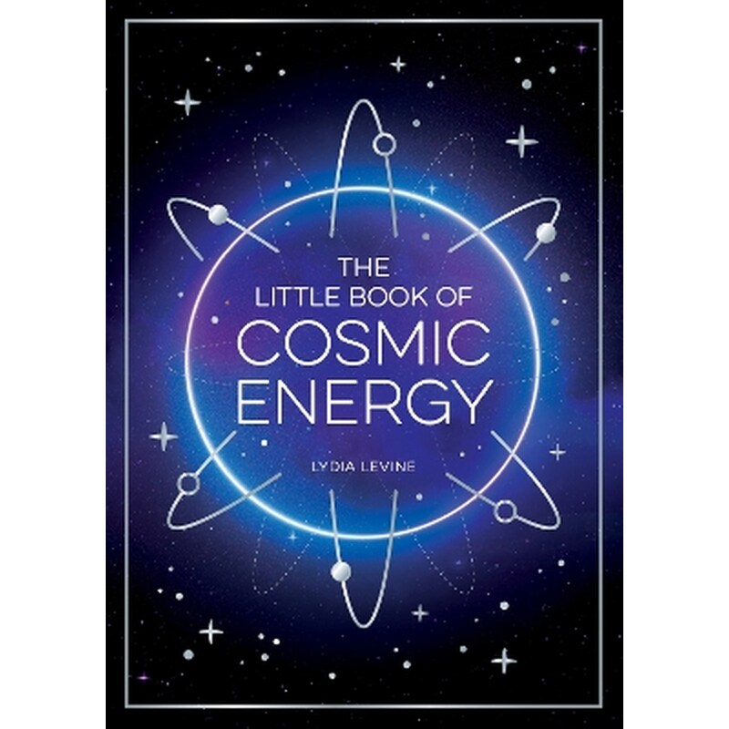 The Little Book of Cosmic Energy