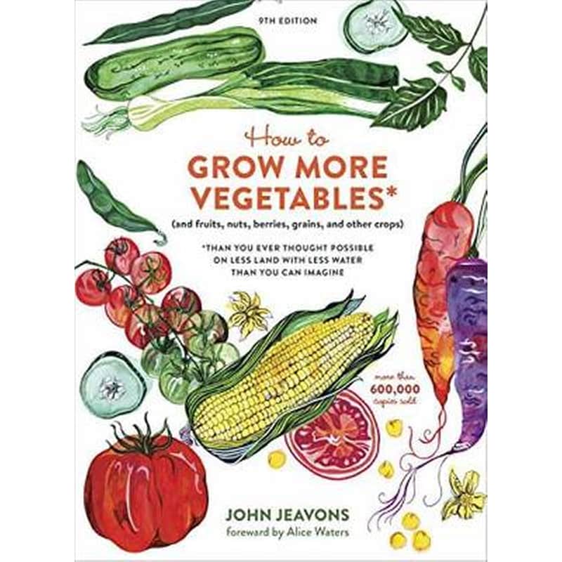 How to Grow More Vegetables, Ninth Edition