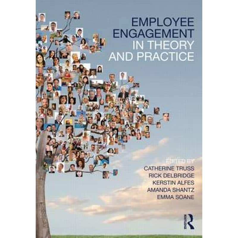 Employee Engagement in Theory and Practice 1002727