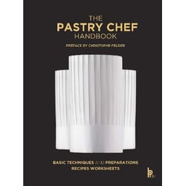 The Pastry Chef Handbook (Revised Edition)