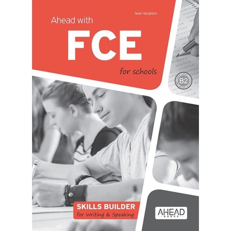 Ahead With FCE For Schools Skills Builder For Writing - Speaking