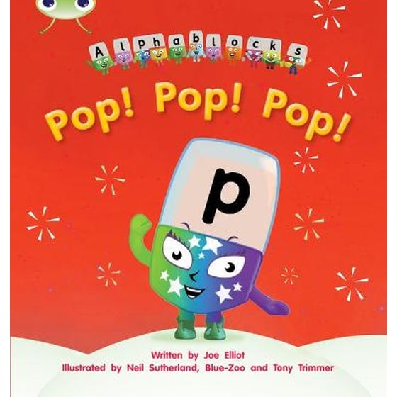 Bug Club Phonics Fiction Reception Phase 2 Set 03 Alphablocks Pop! Pop! Pop! image 0