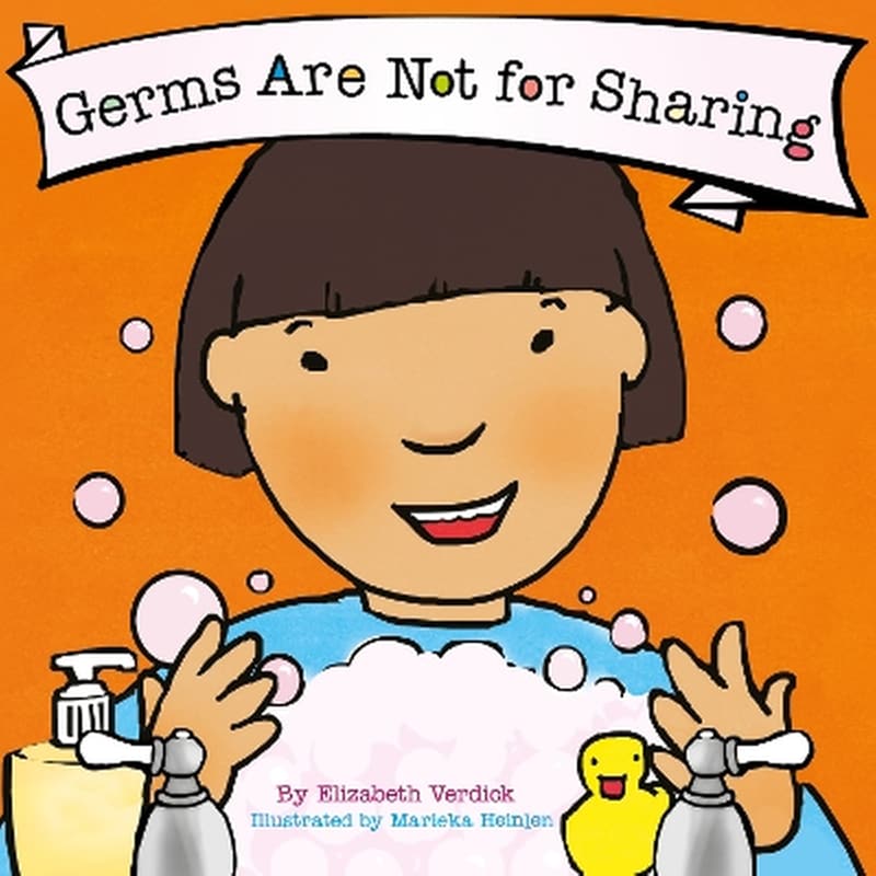 Germs Are Not for Sharing (Best Behavior)