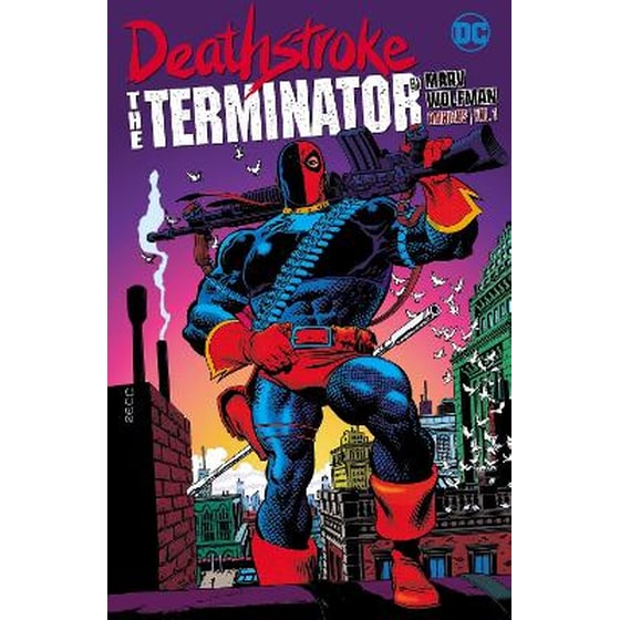 Deathstroke: The Terminator by Marv Wolfman Omnibus Vol. 1 image 0