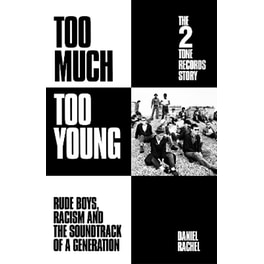Too Much Too Young: The 2 Tone Records Story