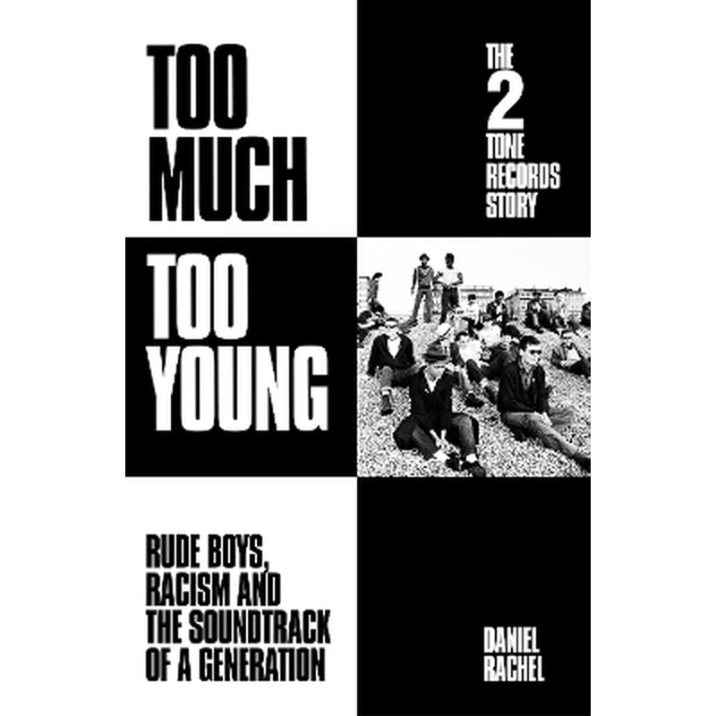 Too Much Too Young: The 2 Tone Records Story