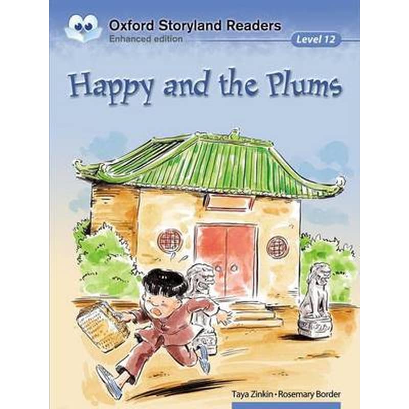 Oxford Storyland Readers Level 12- Happy and the Plums Level 12 Happy and the Plums
