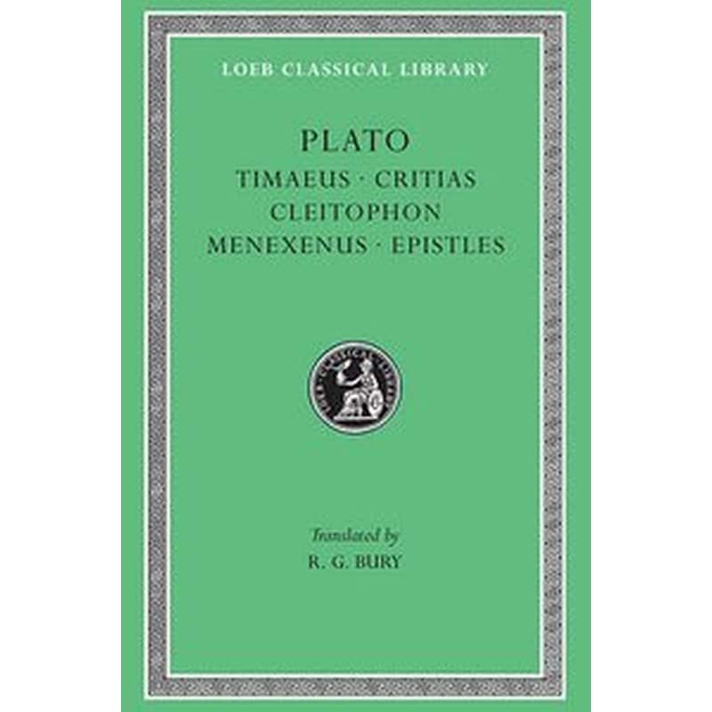 Timaeus. Critias. Cleitophon. Menexenus. Epistles