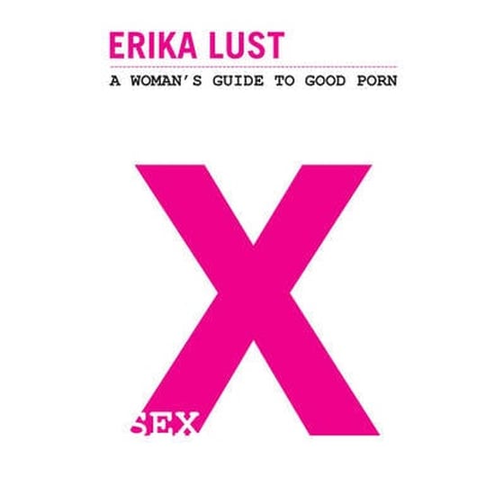 X: A WOMANS GUIDE TO GOOD PORN image 0