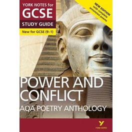 Power and Conflict AQA Anthology STUDY GUIDE: York Notes for GCSE (9-1)