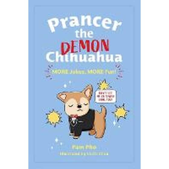 Prancer the Demon Chihuahua: MORE Jokes, MORE Fun! image 0