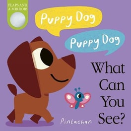PUPPY DOG! PUPPY DOG! WHAT CAN YOU SEEx