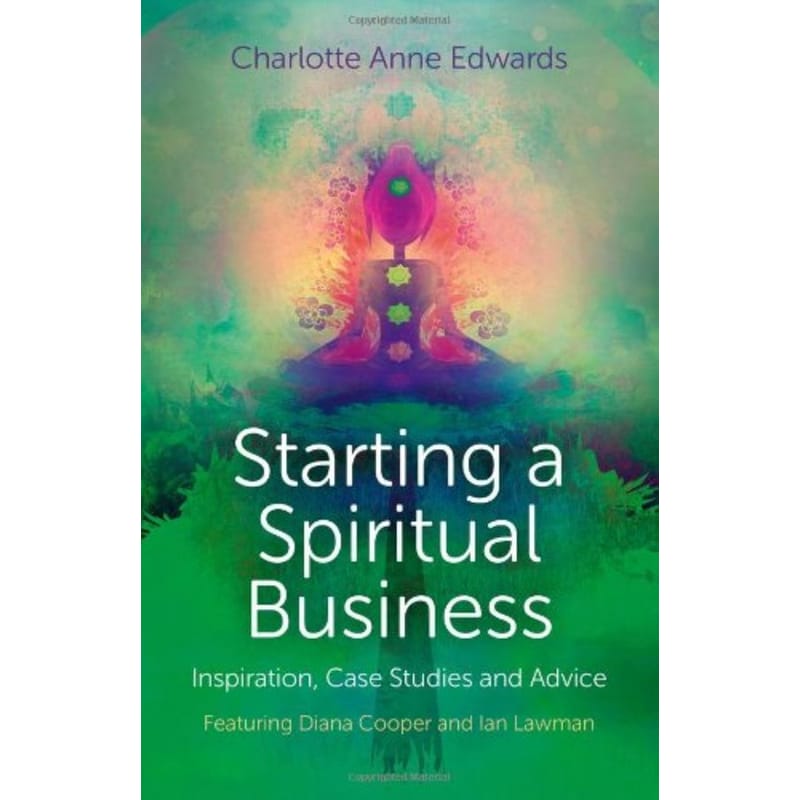 Starting a Spiritual Business - Inspiration, Cas - Featuring Diana Cooper and Ian Lawman