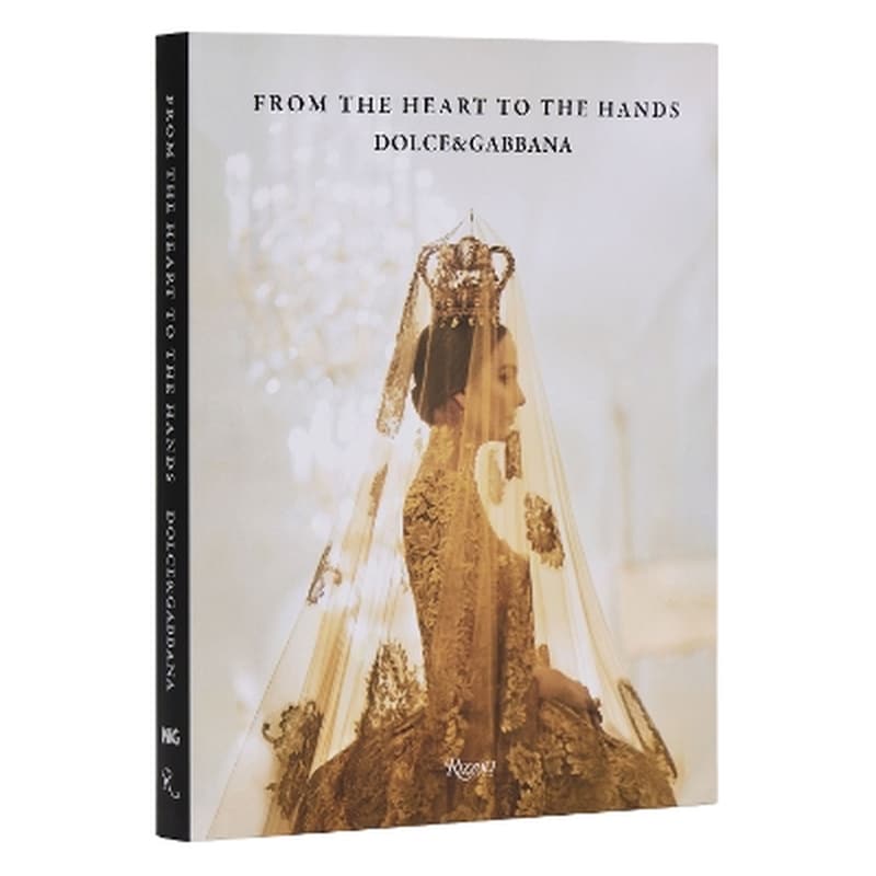 Dolce Gabbana: From the Heart to the Hands