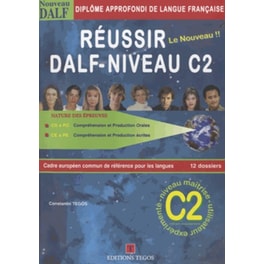 Réussir le nouveau Dalf - Niveau C2