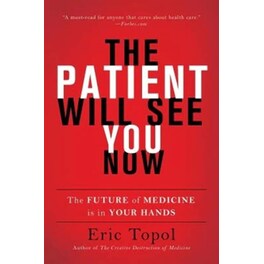 The Patient Will See You Now