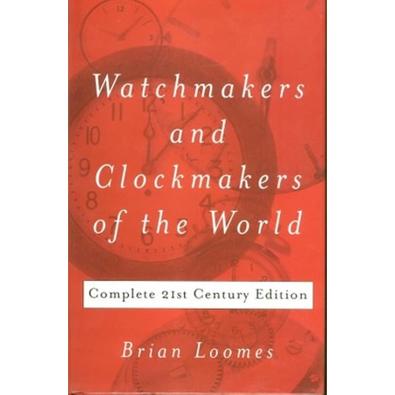 Watchmakers and Clockmakers of the World