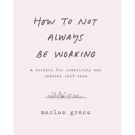 How to Not Always Be Working