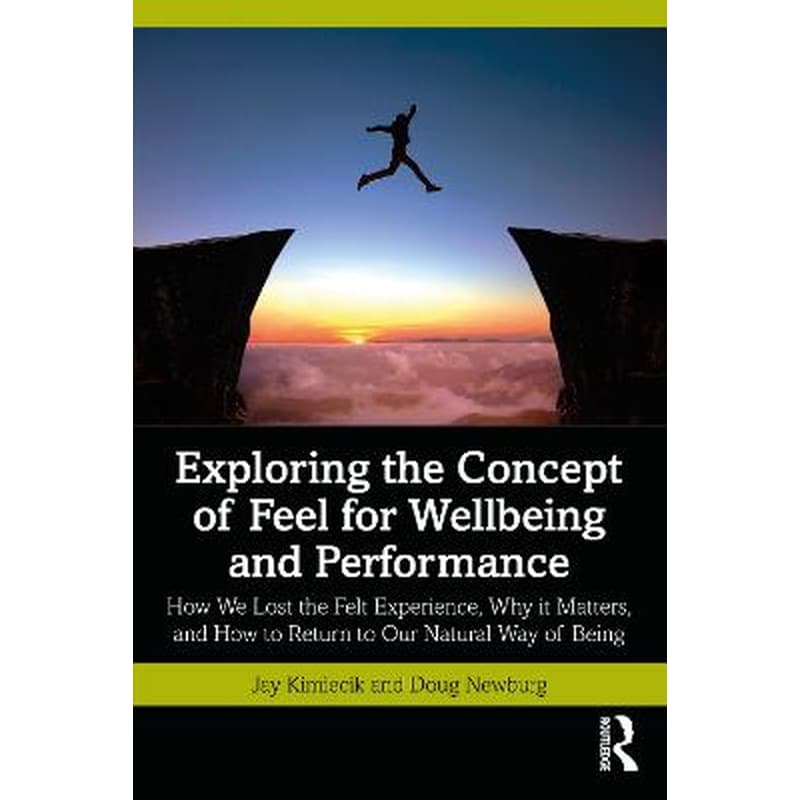 Exploring the Concept of Feel for Wellbeing and Performance
