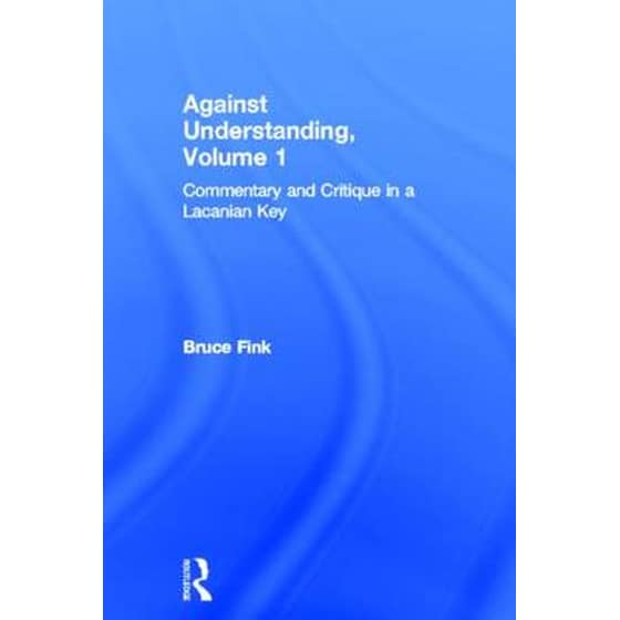 Against Understanding, Volume 1 image 0