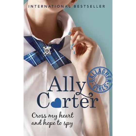 Gallagher Girls: Cross My Heart And Hope To Spy image 0